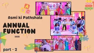 Annual function 2k25| ASMI KI PATHSHALA| Air element dance, mother's performance & Girl's folk dance