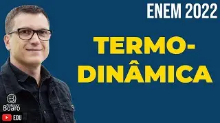 TERMODINÂMICA no ENEM | Estará em sua prova!!! |  Professor Boaro