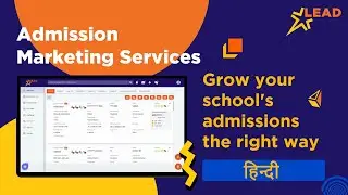 Hindi | Admission Marketing Services | Grow your school's admissions the right way with LEAD