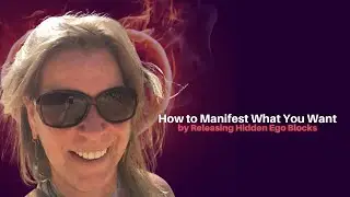 433: Dr Alison J  Kay - How to Manifest What You Want by Releasing Hidden Ego Blocks