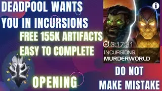 Deadpool Wants You In Incursions | Easy Completion | Incursion 7 Star Crystal Opening