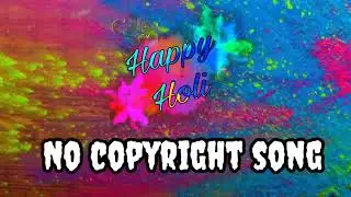 No copyright Holi music || no copyright xyz