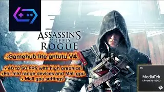 Gamehub lite antutu V4 Assassin's creed rogue Gameplay and settings 