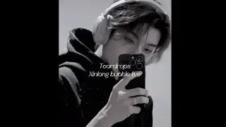 허씬롱 《Teardrops》 버블라이브 | 한글자막