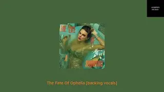 The Fate Of Ophelia [backing vocals]