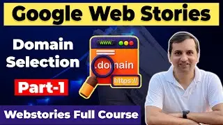 Domain Selection | How to Start Web Stories & Earn Money in 2023 | FREE Web Story Course 2023