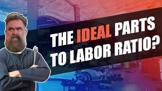 What is the Ideal Parts-To-Labor Ratio?