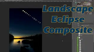 Landscape Eclipse Composite Tutorial &ndash;&nbsp;Fix Blend Mode Problems!