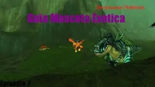 World Of Warcraft - Guia Mascota Exotica Demosaurio Pielf&eacute;rrea