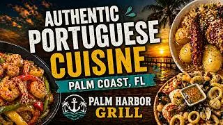 Palm Harbor Grill 🇵🇹 | Portuguese Eats You Can&rsquo;t Miss in Palm Coast, FL