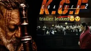 KGF 2...LEAKED TRAILER 😲😲😲