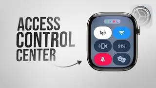 Как получить доступ к Центру управления на Apple Watch (руководство)
