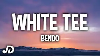 219Bendo - White Tee (Lyrics)