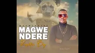 MAGWENDERE- Refila Boy 2025