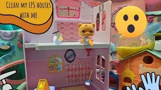 Clean my LPS houses with me