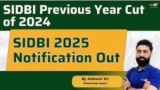 SIDBI Previous Year Cut off 2024 | SIDBI Grade A Previous Year Cutoff and Analysis