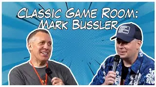 Classic Game Room: Mark Bussler Q&A