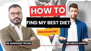 How to Find my Best Diet | How DNA diet looks Like | Fit to Fat to Fit