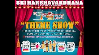 The brand new THEME SHOW of the year 2k24. Sri Harshavardhana's Strawberry Kids campus, RDP, RJY.