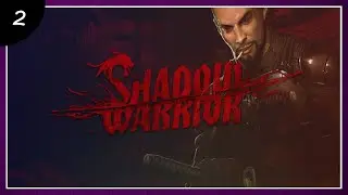 VUELTA A CASA | Shadow Warrior (2013) | #2