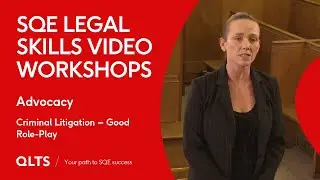 Preview - Advocacy - Criminal Litigation - Good Role Play