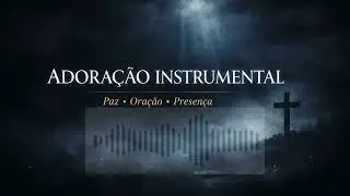 Descubra os benefícios ESCONDIDOS da Adoração e da Meditação
