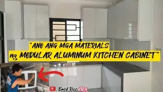 ANO ANG MATERIALS NG ALUMINUM MODULAR KITCHEN CABINET|MODULAR CABINET|Brod Rico
