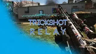 Trickshot Relay #1 /Kam