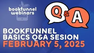BookFunnel Basics Q&A | February 5, 2025