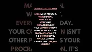 2025: The Year of Self-Discipline and Daily Conquest