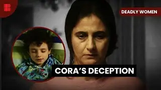Cora's Shocking Crimes - Deadly Women - S05 EP12 - True Crime