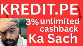 Hindi review of #Kredit.pe app, 3% unlimited cashback ka sach, is it worth using it, product review