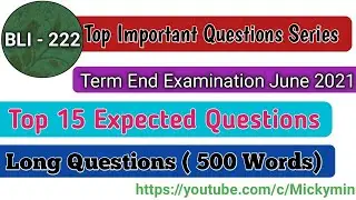 Top 15 Most Important Questions for BLI - 222 | Term End Examination June 2021 | Expected Questions