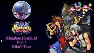 Let's Play Kingdom Hearts Dream Drop Distance Part 6 (Riku's Turn Prankster&rsquo;s Paradise)