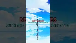 Animes With The Best First Episode ❤️&zwj;🩹🕊 #anime #animeshorts