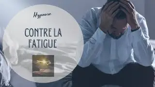 Séance d'hypnose pour se libérer de la fatigue psychologique - burn out