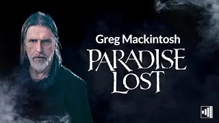 Greg Mackintosh | PARADISE LOST | Noisecast - interview (ENG)