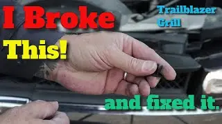 Chevy Trailblazer Broken Grill | Fix
