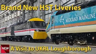 The Best Looking HSTs in the UK!! (UKRL - Loughborough Reveal)
