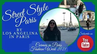 Street Style Paris by #LosAngelinainParis Ep.#CarmenFashion #inParis #Parisfashionweek