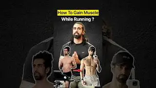 Gain Muscle While Running (Full Diet & Workout Plan)