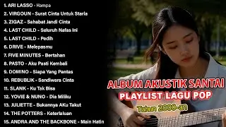 LAGU AKUSTIK LAGU POP INDONESIA 2000an NOSTALGIA LEGENDARIS | Dengarkan sambil kerja atau ngopi