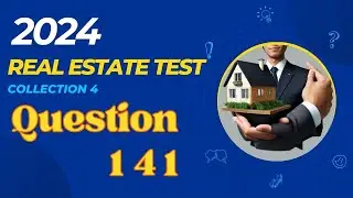 Việt | California Real Estate Exam 2024 - Collection 4 - Question 141