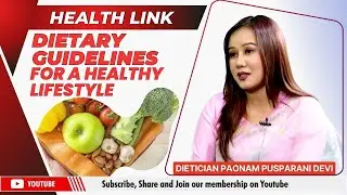 DIETARY GUIDELINES FOR A HEALTHY LIFESTYLE ON IMPACT HEALTH LINK  | 14 SEP 2024