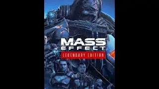 Mass Effect Legendary Edition &mdash; Shepard&rsquo;s First Steps Into the Unknow