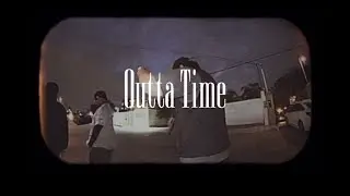 OUTTA TIME (ft. Mr.Oro, HappyG, elhomieloko, Fabian Rios (prod.lckben)