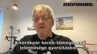 Mekkora jelentősége van a kerékpárkerék tömegének?