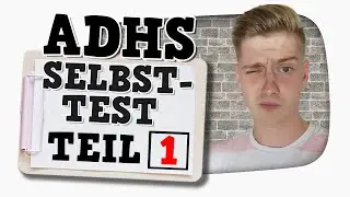 DER HEFTIGE ADHS SELBSTTEST! Teil 1/2