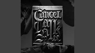 Cancel Talk