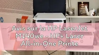 Avis sur la HP LaserJet M140we - HP+ Laser All-in-One Printer - Monochrome - 6 Months Instant Ink In